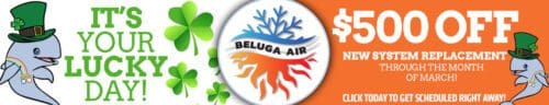 Beluga air HVAC Service Company St. Patrick's Day Special